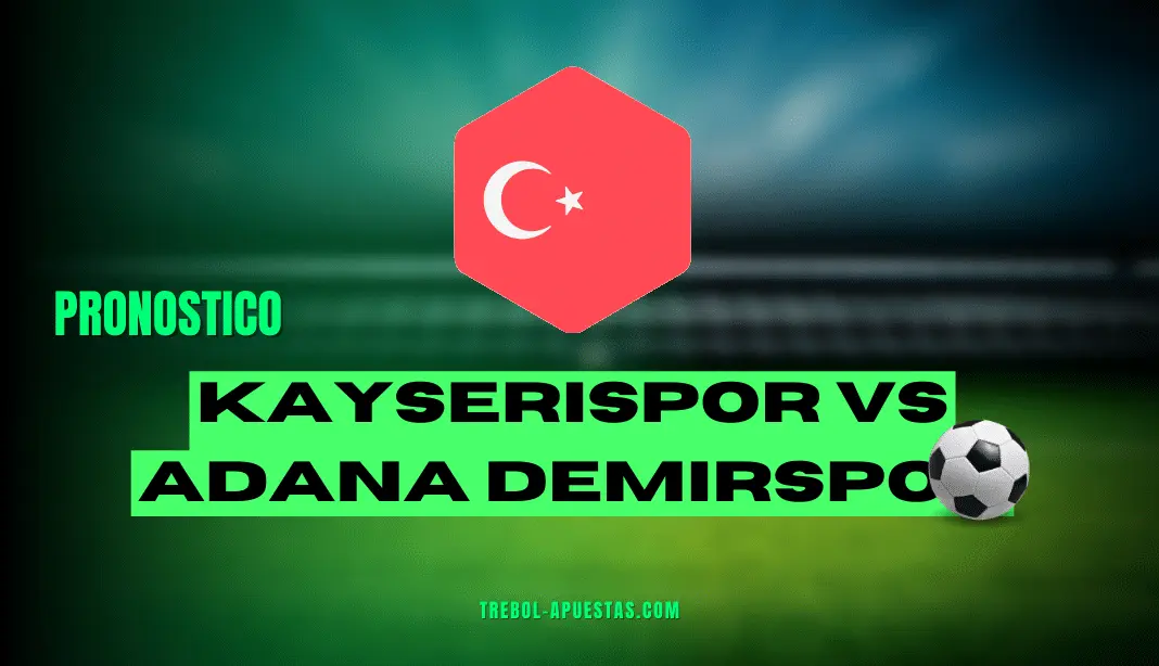 Previsione Kayserispor contro Adana Demirspor.